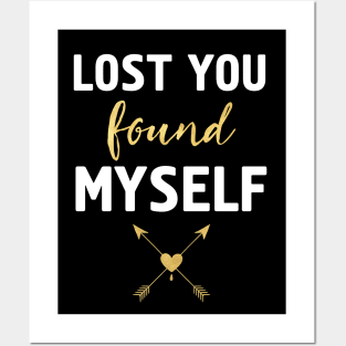 LOST YOU FOUND MYSELF Posters and Art